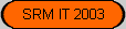 SRM IT 2003